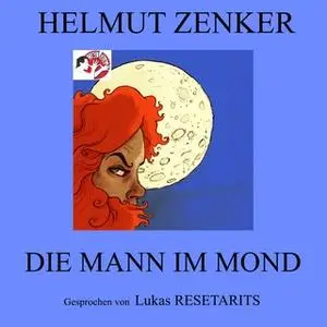 «Die Mann im Mond» by Helmut Zenker