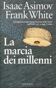 Isaac Asimov, Frank White – La marcia dei millenni