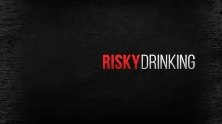 HBO Documentaries - Risky Drinking (2017)