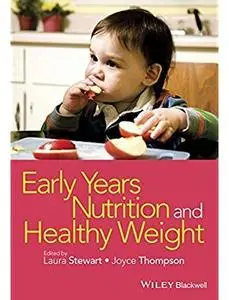 Early Years Nutrition and Healthy Weight