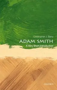 Adam Smith: A Very Short Introduction (Very Short Introductions)
