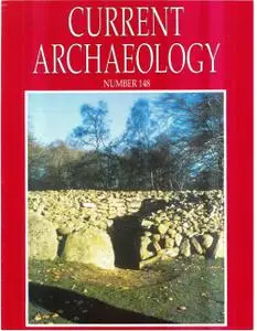 Current Archaeology - Issue 148