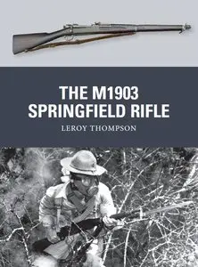 The M1903 Springfield Rifle (Osprey  Weapon 23) (repost)
