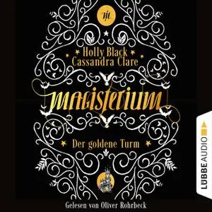 «Magisterium - Teil 5: Der goldene Turm» by Holly Black,Cassandra Clare