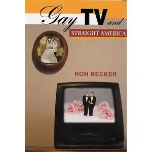Gay TV And Straight America