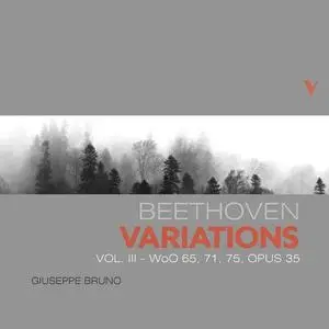 Giuseppe Bruno - Beethoven: Piano Variations Vol.3 (2021)
