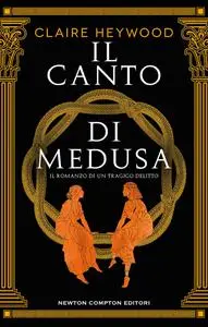 Claire Heywood - Il canto di Medusa