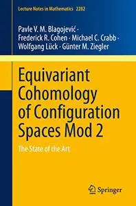 Equivariant Cohomology of Configuration Spaces Mod 2: The State of the Art