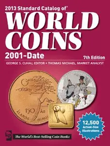 George S. Cuhaj, "2013 Standard catalog of world coins (2001 - Date) (7th edition)"