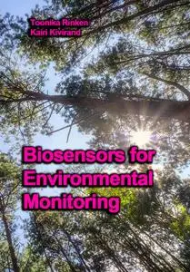 "Biosensors for Environmental Monitoring"  ed. by Toonika Rinken, Kairi Kivirand