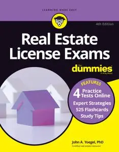 Real Estate License Exams For Dummies with Online Practice Tests, 4th Edition