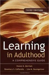 Learning in Adulthood: A Comprehensive Guide, 3rd Edition