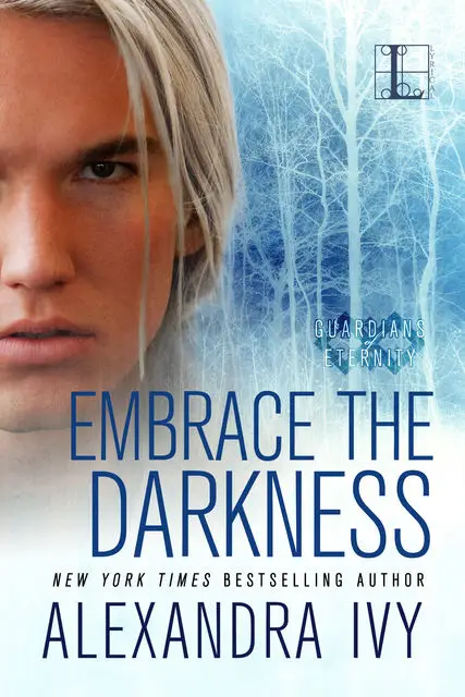 «Embrace the Darkness» by Alexandra Ivy