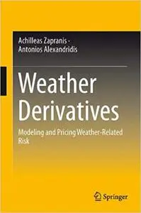 Weather Derivatives: Modeling and Pricing Weather-Related Risk