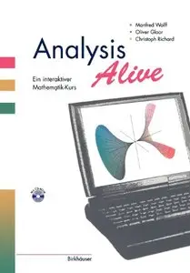 Analysis Alive: Ein interaktiver Mathematik-Kurs by Oliver Gloor