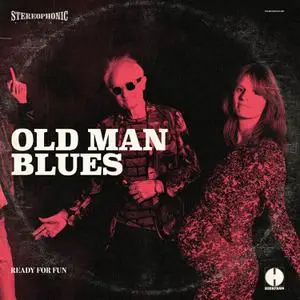 Old Man Blues - Ready for Fun (2023) [Official Digital Download]