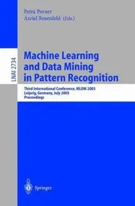 Machine Learning and Data Mining in Pattern Recognition