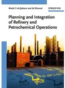 Planning and Integration of Refinery and Petrochemical Operations
