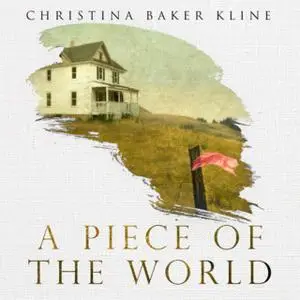 «A Piece of the World» by Christina Baker Kline