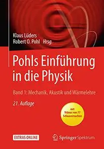 Pohls Einführung in die Physik Band 1: Mechanik, Akustik und Wärmelehre (Repost)