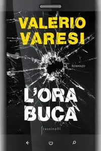Valerio Varesi - L’ora buca