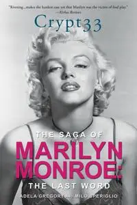 Crypt 33: The Saga of Marilyn Monroe - The Final Word (Repost)