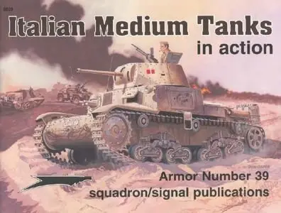 Italian Medium Tanks in Action (Squadron Signal 2039) (Repost)