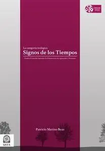 «La categoría teológica Signos de los Tiempos» by Patricio Merino Beas