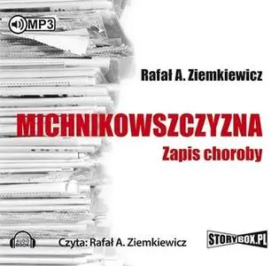 «Michnikowszczyzna» by Rafał A. Ziemkiewicz