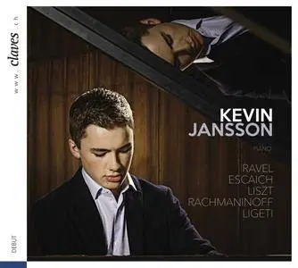 Kevin Jansson - Ravel, Escaich, Liszt, Rachmaninoff & Ligeti: Works for Piano (2017) [Official Digital Download 24/96]