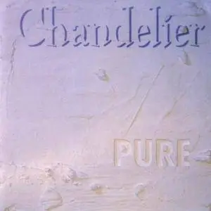 Chandelier - 2 Studio Albums (1990-1997)