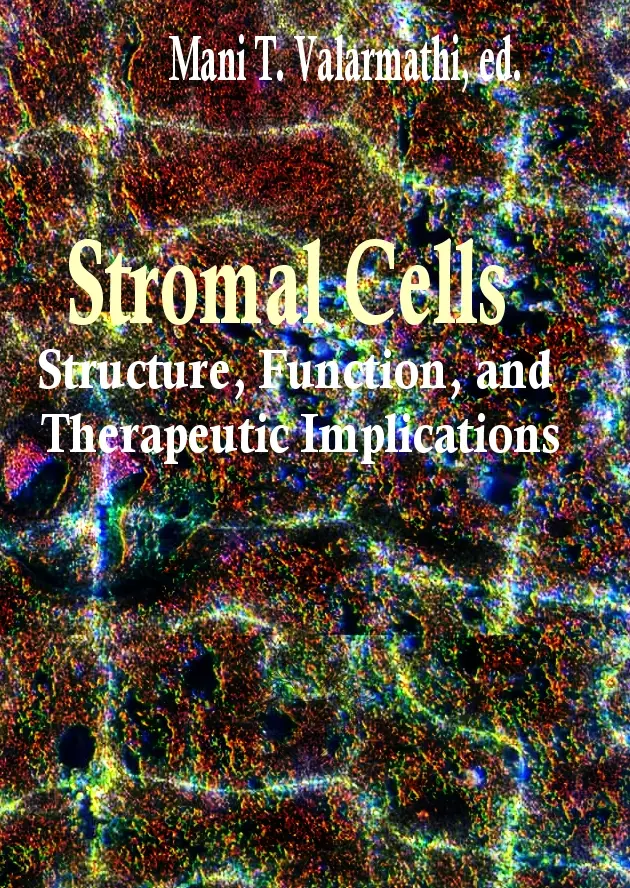 "Stromal Cells: Structure, Function, and Therapeutic Implications" ed. by Mani T. Valarmathi
