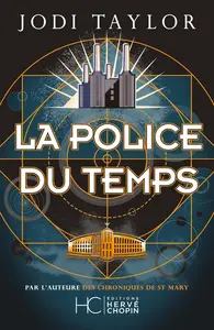 Jodi Taylor, "La police du temps"