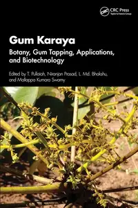 Gum Karaya: Botany, Gum Tapping, Applications, and Biotechnology