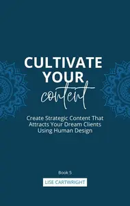 Cultivate Your Content