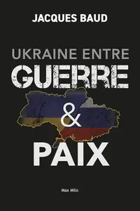 Jacques Baud,  "Ukraine entre guerre et paix"