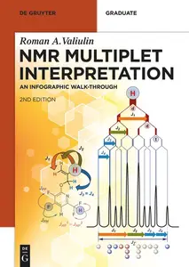 NMR Multiplet Interpretation: An Infographic Walk-Through, 2nd Edition