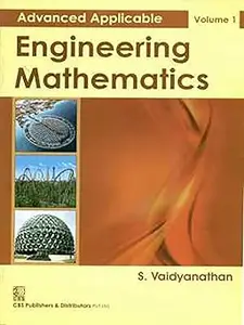 Advanced Applicable Engineering Mathematics, Vol 1