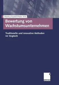 Bewertung von Wachstumsunternehmen: Traditionelle und innovative Methoden im Vergleich