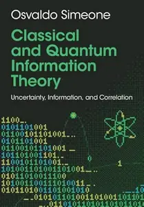 Classical and Quantum Information Theory