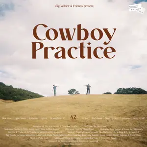 Sig Wilder & Friends - Cowboy Practice (2025) [Official Digital Download]