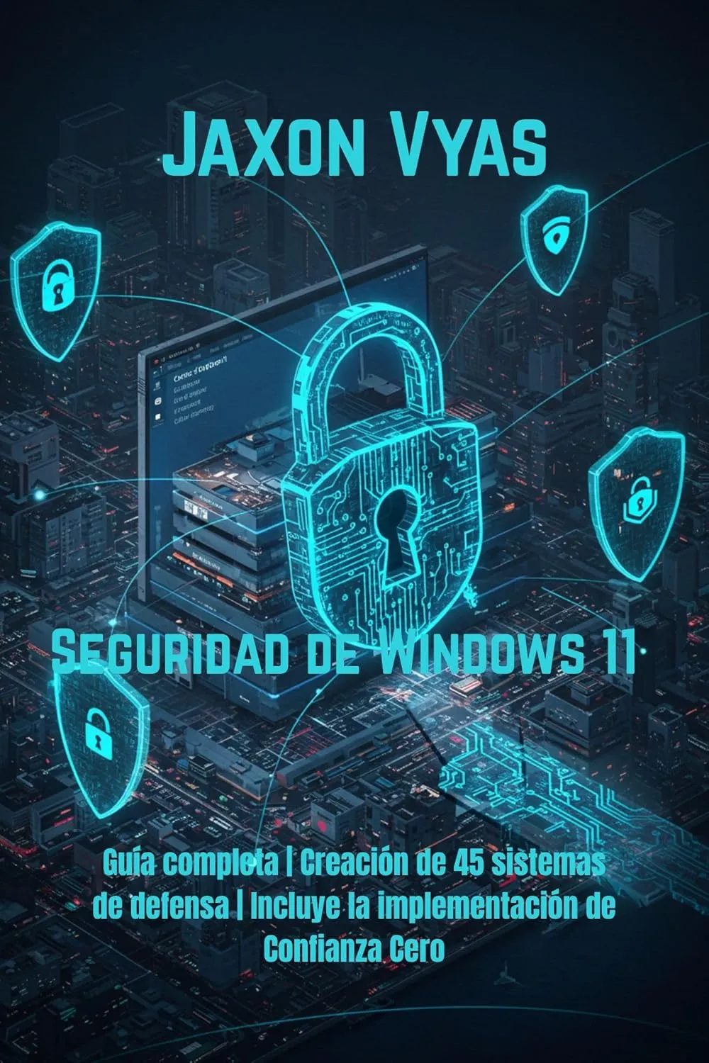Seguridad de Windows 11 (Spanish Edition)
