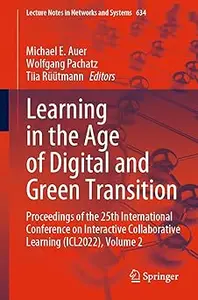 Learning in the Age of Digital and Green Transition: Proceedings of the 25th International Conference on Interactive Col
