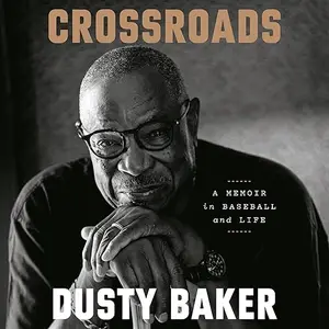 Crossroads: A Memoir in Baseball and Life [Audiobook]