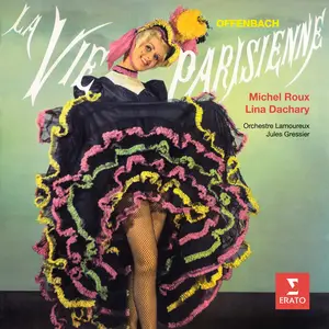 Lina Dachary, Michel Roux, Orchestre Lamoureux & Jules Gressier - Offenbach: La vie parisienne (2024)