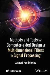 Methods and Tools for Computer-aided Design of Multidimensional Filters in Signal Processing