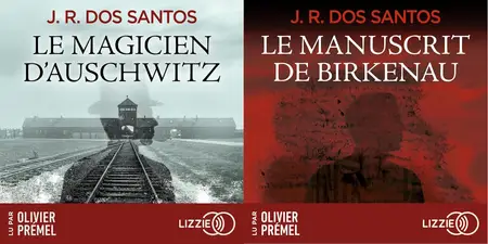 José Rodrigues dos Santos, "Le magicien d'Auschwitz"