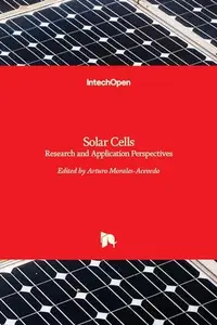 Solar Cells: Research and Application Perspectives