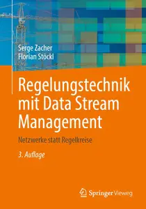 Regelungstechnik mit Data Stream Management, 3. Auflage