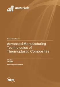 Advanced Manufacturing Technologies of Thermoplastic Composites